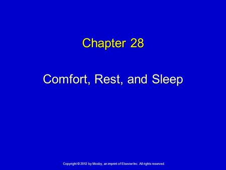 Chapter 28 Comfort, Rest, and Sleep