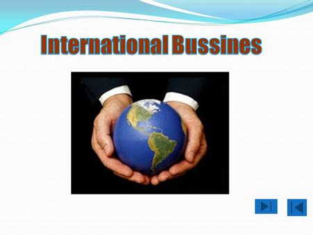 Is defined as the international bussines exchange of goods and services between two economic blocs or regions. Such as the exchange of goods and services.