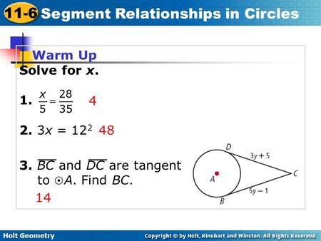 Warm Up Solve for x. 1. 2. 3x = 122 3. BC and DC are tangent