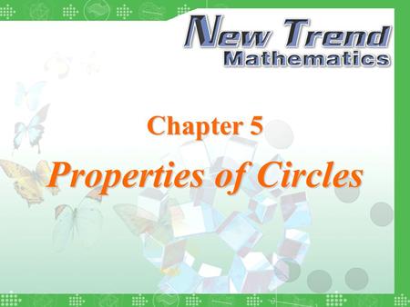 Chapter 5 Properties of Circles. 2004 Chung Tai Educational Press © Chapter Examples Quit Chapter 5 Properties of Circles Terminology about Circle Centre.