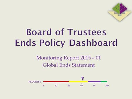 Monitoring Report 2015 – 01 Global Ends Statement.