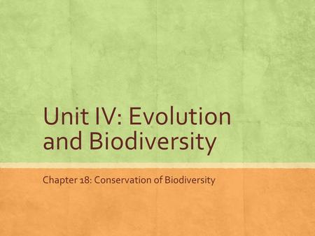 Unit IV: Evolution and Biodiversity