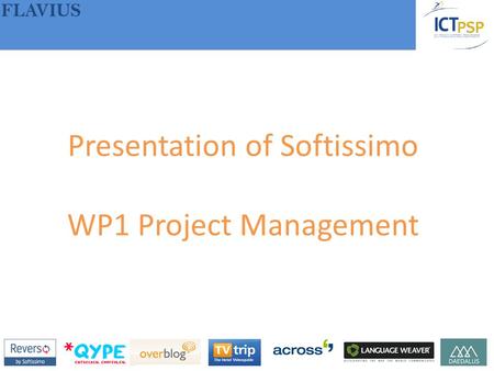 FLAVIUS Presentation of Softissimo WP1 Project Management.