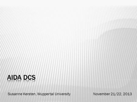 Susanne Kersten, Wuppertal University November 21/22, 2013.