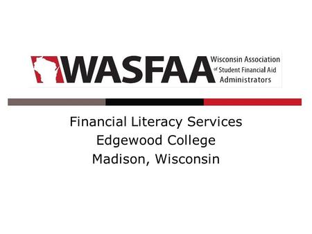 Financial Literacy Services Edgewood College Madison, Wisconsin.