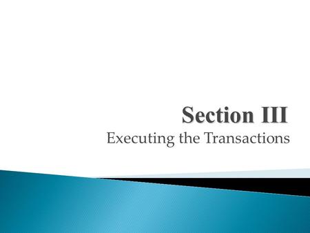 Executing the Transactions Section III. Pricing in International Trade.