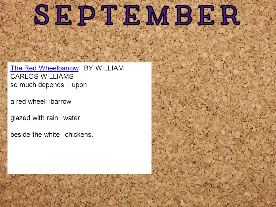The Red Wheelbarrow BY WILLIAM CARLOS WILLIAMS - ppt video online download