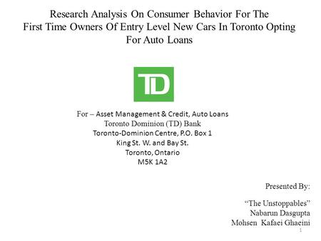 Research Analysis On Consumer Behavior For The First Time Owners Of Entry Level New Cars In Toronto Opting For Auto Loans For – Asset Management & Credit,