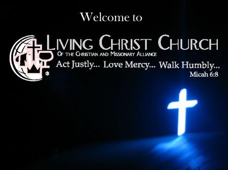 Welcome to. Deeper Life Evening Service: Prayer August 19 7:00pm.
