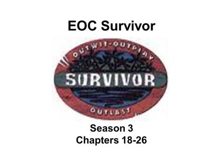 EOC Survivor Season 3 Chapters 18-26. Question 1 What is the desire to make money called? (Profit incentive or profit motive)