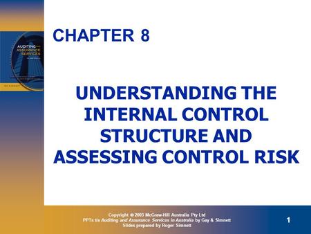 Copyright  2003 McGraw-Hill Australia Pty Ltd PPTs t/a Auditing and Assurance Services in Australia by Gay & Simnett Slides prepared by Roger Simnett.