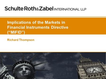 Implications of the Markets in Financial Instruments Directive (“MIFID”) Richard Thompson.