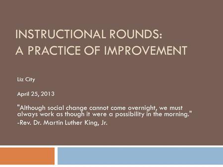 Instructional rounds: A Practice of Improvement