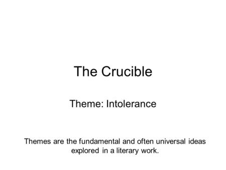 The Crucible Theme: Intolerance