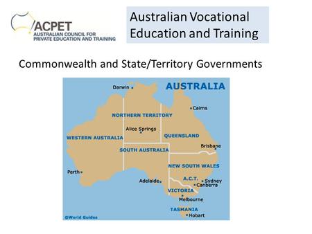 Commonwealth and State/Territory Governments Australian Vocational Education and Training.