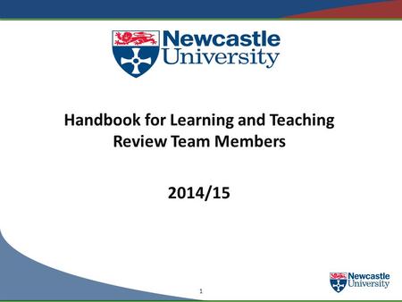 Handbook for Learning and Teaching Review Team Members 2014/15 1.