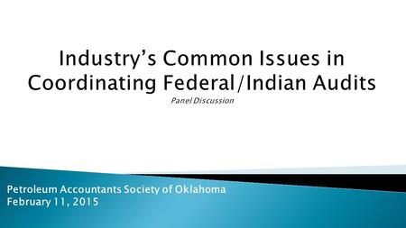 Petroleum Accountants Society of Oklahoma February 11, 2015.