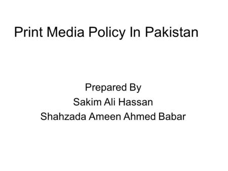 Print Media Policy In Pakistan
