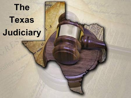 The Texas Judiciary. Criminal Cases Burden of Proof: legal obligation of one party in a lawsuit to prove its position to a court ---- In a criminal case,
