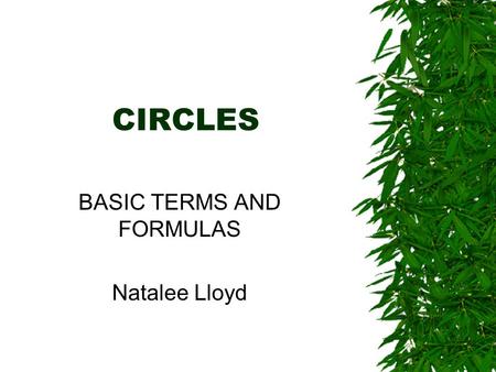 BASIC TERMS AND FORMULAS Natalee Lloyd
