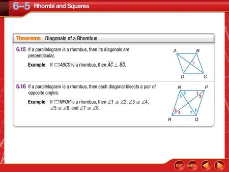 Concept 1. Example 1A Use Properties of a Rhombus A. The diagonals of rhombus WXYZ intersect at V. If m  WZX = 39.5, find m  ZYX.