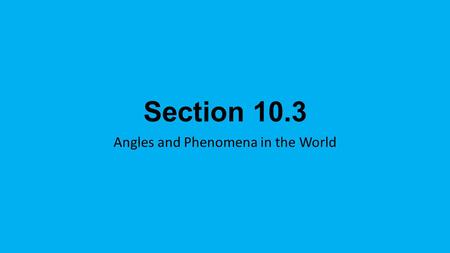 Angles and Phenomena in the World