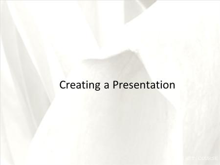 FIRST COURSE Creating a Presentation. XP Objectives Open and view an existing PowerPoint presentation Switch views and navigate a presentation View a.