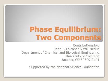 Phase Equilibrium: Two Components