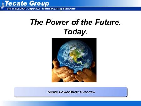 Tecate PowerBurst Overview