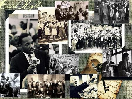 African Americans in U.S. History ■ To better appreciate the impact of the Civil Rights movement, let’s review the struggles African Americans faced over.
