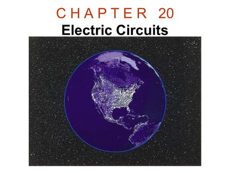 C H A P T E R 20 Electric Circuits. 20.10 Kirchhoff's Rules There are two KIRCHHOFF'S RULES. 1. Junction rule 2. Loop rule These are useful in circuit.