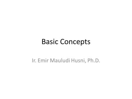 Ir. Emir Mauludi Husni, Ph.D.