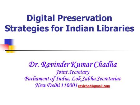 Digital Preservation Strategies for Indian Libraries