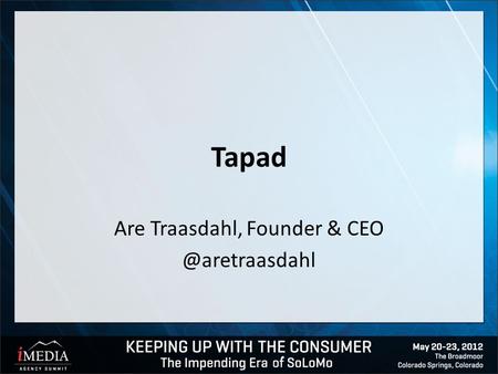 Tapad Are Traasdahl, Founder &
