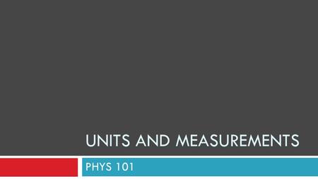 Units and measurements