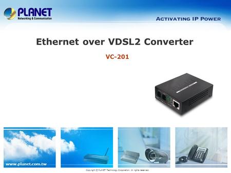 Ethernet over VDSL2 Converter