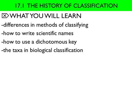 17.1 THE HISTORY OF CLASSIFICATION