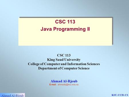 CSC 113 Java Programming II