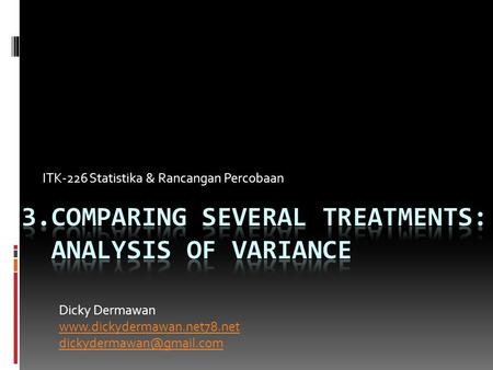 ITK-226 Statistika & Rancangan Percobaan Dicky Dermawan