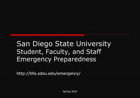 Spring 2010 San Diego State University Student, Faculty, and Staff Emergency Preparedness