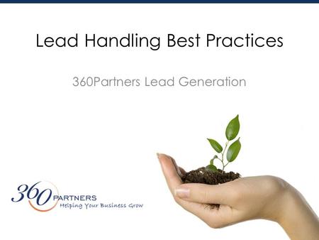 Lead Handling Best Practices 360Partners Lead Generation.