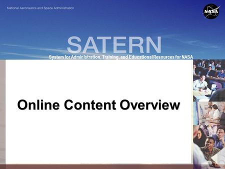 1 System for Administration, Training, and Educational Resources for NASA Online Content Overview.