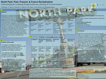 North Park: Past, Present, & Future Revitalization Understanding the revamping through architecture, planning, & local participants Christopher D. Ramos,