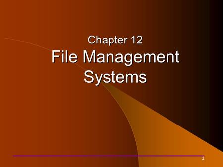 1 Chapter 12 File Management Systems. 2 Systems Architecture Chapter 12.