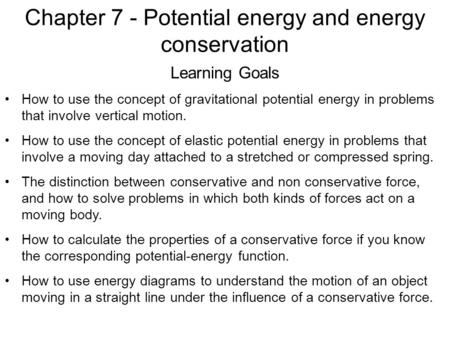 Chapter 7 - Potential energy and energy conservation