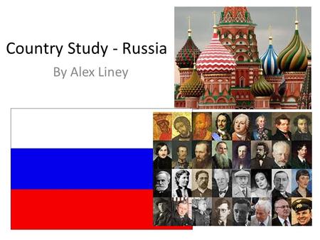 Country Study - Russia By Alex Liney. Russia - Overview Largest country in the world – Nearly double the land mass of the United States.