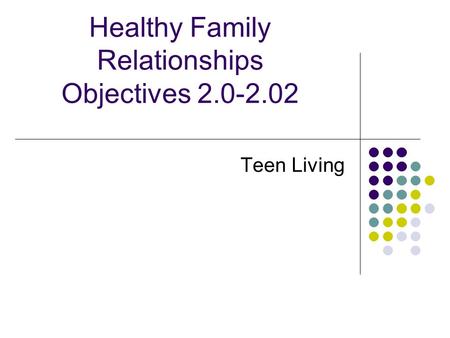 Healthy Family Relationships Objectives