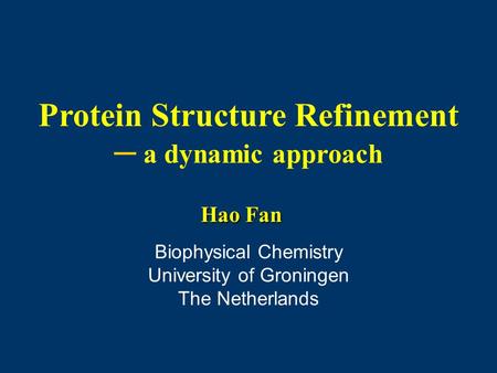 Protein Structure Refinement ─ a dynamic approach