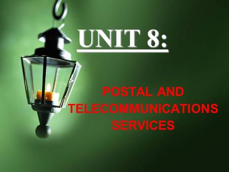 POSTAL AND TELECOMMUNICATIONS SERVICES