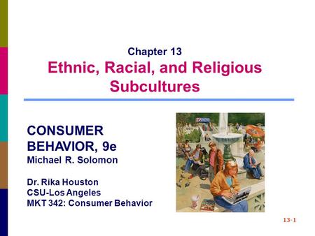 Chapter 13 Ethnic, Racial, and Religious Subcultures
